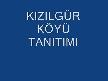 kızılgür köyü tanıtımı