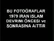 1979 İran İslam Devrimi Öncesi ve Sonrası