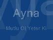 MuTlU OL YeTeR kİ ...AyNa...