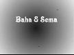 baha & sema ihanet