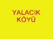 Yalacik Koyu