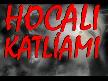 Hocalı Katliamı Belgeseli