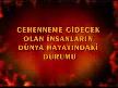 Cehenneme Gidecek Olan İnsanların Dünya Hayatı